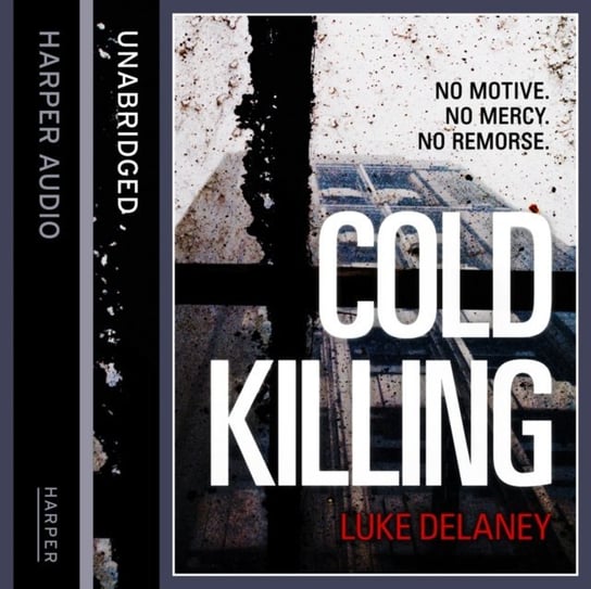 Cold Killing (DI Sean Corrigan, Book 1) Delaney Luke