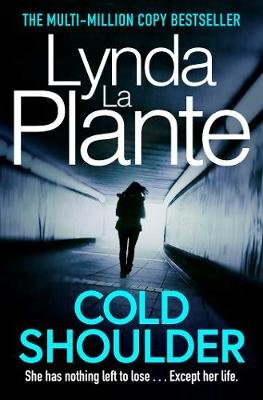 Cold Shoulder: A Lorraine Page Thriller La Plante Lynda