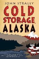 Cold Storage, Alaska Straley John