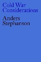 Cold War Considerations Stephanson Anders