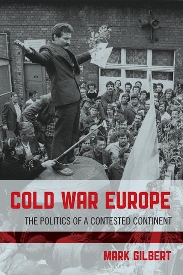 Cold War Europe Gilbert Mark