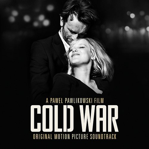 Cold War (Original Motion Picture Soundtrack) Joanna Kulig