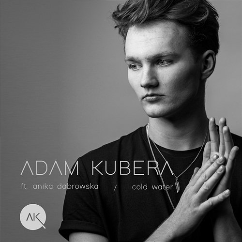 Cold Water Adam Kubera feat. AniKa Dąbrowska