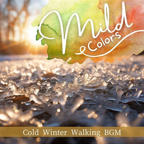 Cold Winter Walking Bgm Mild Colors