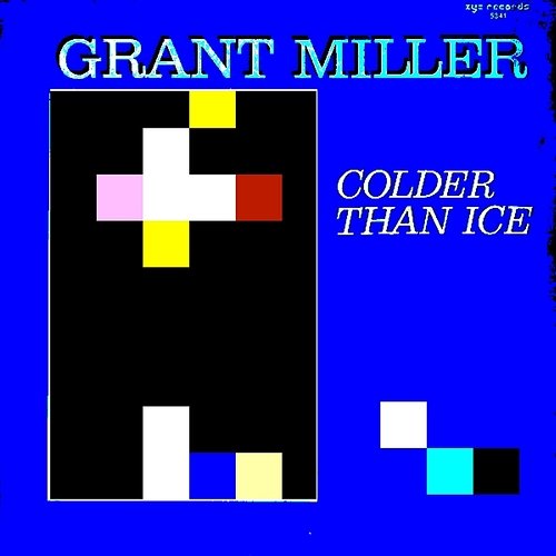 Colder Than Ice (Remixes) Miller, Grant