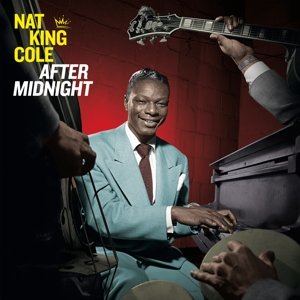 Cole, Nat King - After Midnight Nat King Cole