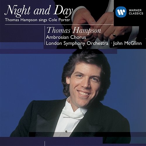Cole Porter Night and Day: Thomas Hampson Thomas Hampson