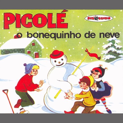 Coleção Disquinho 2002 - Picolé - O Bonequinho de Neve Varios Artistas