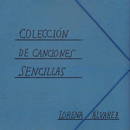 Colección De Canciones Sencillas Lorena Álvarez