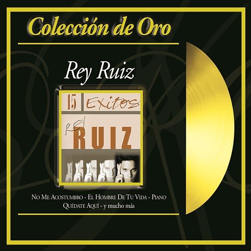 Coleccion de Oro Rey Ruiz