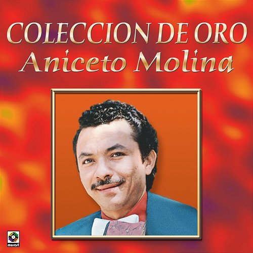 Colección De Oro Aniceto Molina
