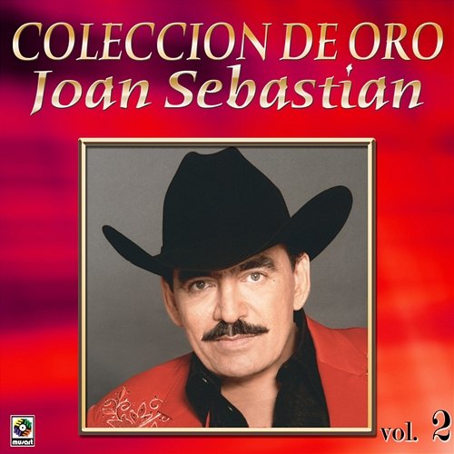 Colección de Oro: Con Banda, Vol. 2 Joan Sebastian
