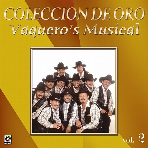 Colección De Oro: Con Banda, Vol. 2 Vaquero's Musical
