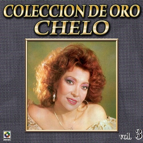 Colección De Oro: Con Mariachi, Vol. 3 Chelo