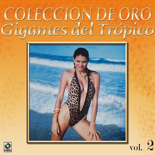 Colección de Oro: Gigantes del Trópico, Vol. 2 Various Artists