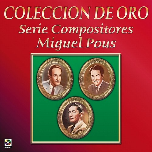 Colección De Oro: Serie Compositores, Vol. 3 – Miguel Pous Various Artists