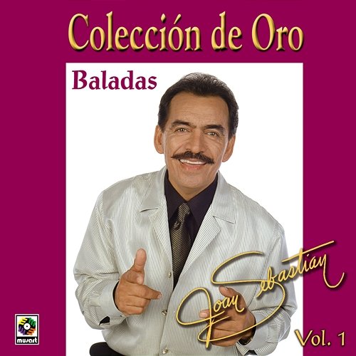 Colección de Oro, Vol. 1: Baladas Joan Sebastian