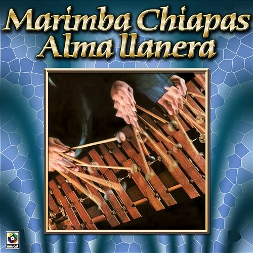 Colección De Oro, Vol. 3: Alma Llanera Marimba Chiapas