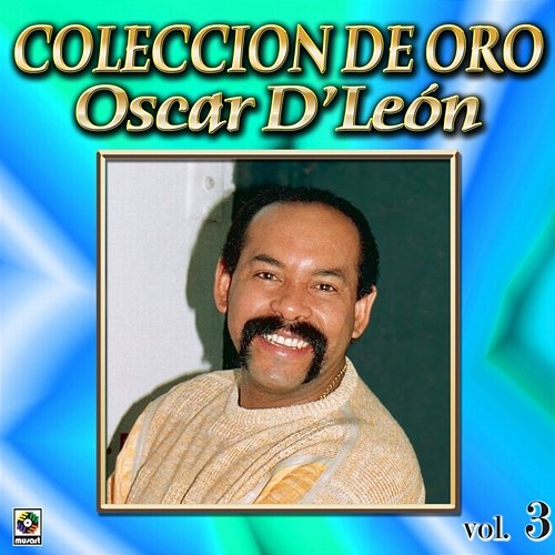 Colección De Oro, Vol. 3 Oscar D'León
