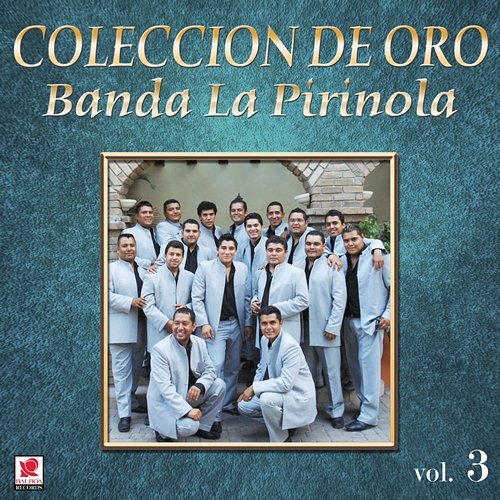 Colección de Oro, Vol. 3 Banda La Pirinola
