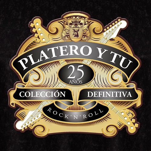 Colección Definitiva - 25 Años Platero Y Tu