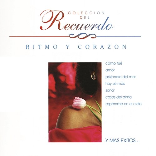 Colección del Recuerdo Ritmo y Corazón Various Artists