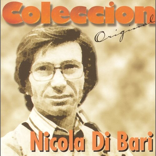 Coleccion Original Nicola Di Bari