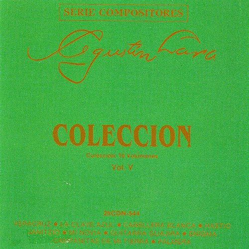 COLECCION Volumen 5 Agustín Lara