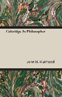 Coleridge As Philosopher John H. Muirhead