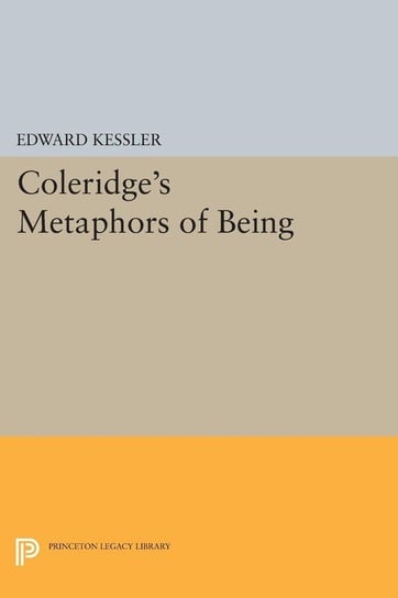 Coleridge's Metaphors of Being Kessler Edward