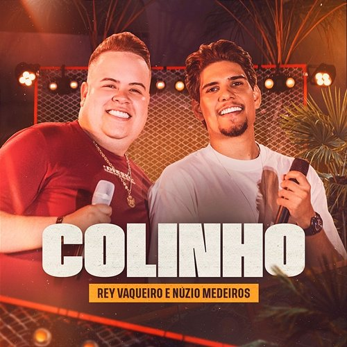 Colinho Rey Vaqueiro & Nuzio Medeiros