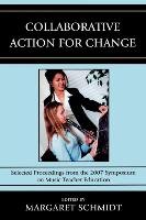 Collaborative Action for Change Schmidt Margaret