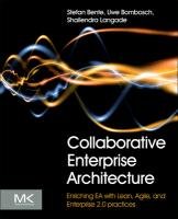 Collaborative Enterprise Architecture Bente Stefan, Bombosch Uwe, Langade Shailendra