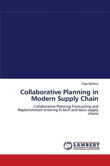 Collaborative Planning in Modern Supply Chain Nydlova Olga