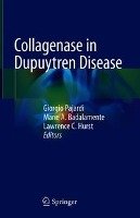 Collagenase in Dupuytren Disease Springer-Verlag Gmbh, Springer International Publishing