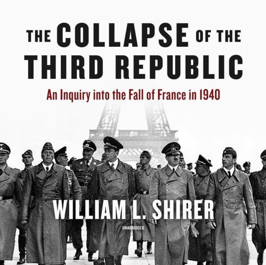 Collapse of the Third Republic Shirer William L.