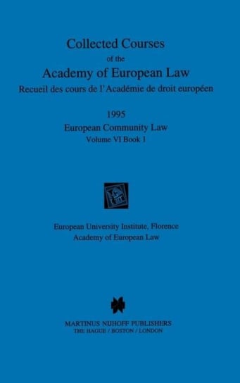 Collected Courses of the Academy of European Law 1995 Vol. VI - 1 Law
