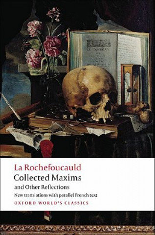 Collected Maxims and Other Reflections La Rochefoucauld
