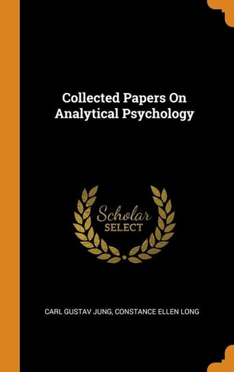 Collected Papers On Analytical Psychology Jung Carl Gustav