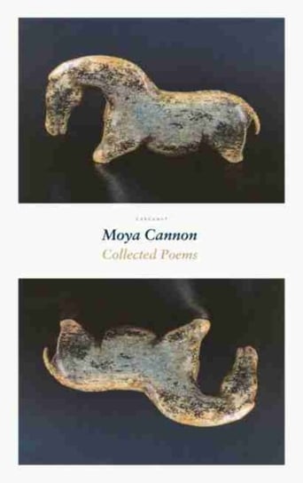 Collected Poems Moya Cannon