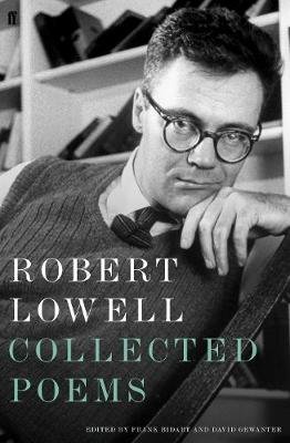 Collected Poems Lowell Robert