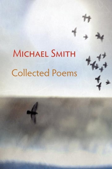 Collected Poems Smith Michael