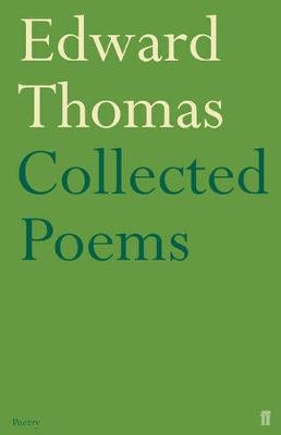Collected Poems of Edward Thomas Thomas Edward