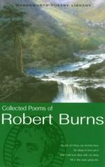 Collected Poems of Robert Burns Robert Burns