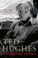 Collected Poems of Ted Hughes Hughes Ted