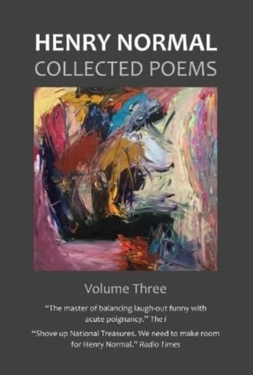 Collected Poems, Volume Three Normal Henry