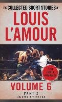 Collected Short Stories Of Louis L'amour, Volume 6, Part 2,The L'amour Louis