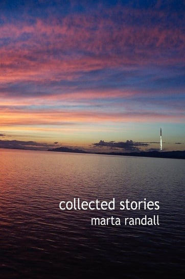 Collected Stories Randall Marta