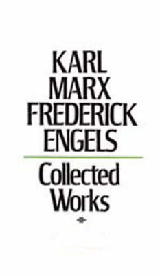 Collected Works Marx Karl, Engels Friedrich