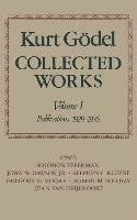 Collected Works Godel Kurt